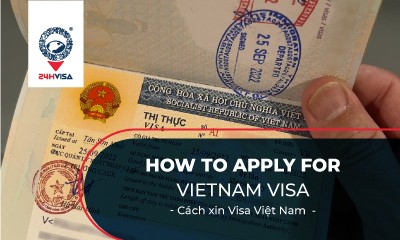 How to apply for Vietnam Visa